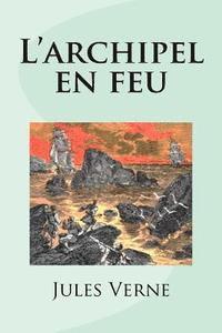 bokomslag L'archipel en feu