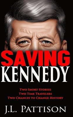 bokomslag Saving Kennedy