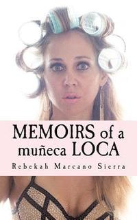 bokomslag Memoirs of a Muneca Loca