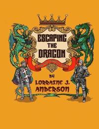 bokomslag Escaping the Dragon: A two-act Fantasy Farce