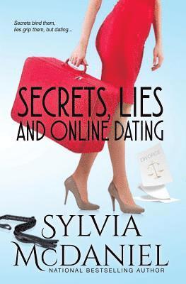 Sylvia McDaniel - Secrets, Lies, and Online Dating, Häftad