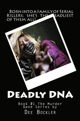 bokomslag Deadly DNA; The Murder Gene