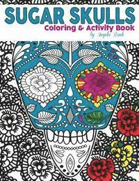 bokomslag Sugar Skulls Coloring and Activity Book