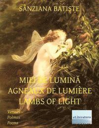 Miei de Lumina Agneaux de Lumière Lambs of Light: English - French - Romanian 1