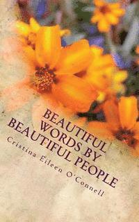 bokomslag Beautiful Words by Beautiful People: What's a song if it can't be sung "1001 Quotations"