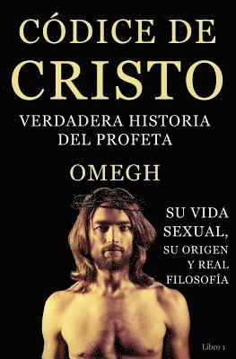 bokomslag Codice de Cristo: Verdadera Historia del Profeta