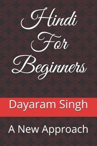 bokomslag Hindi For Beginners: A New Approach