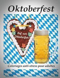 bokomslag Oktoberfest - coloriages pour adultes: Coloriage anti-stress