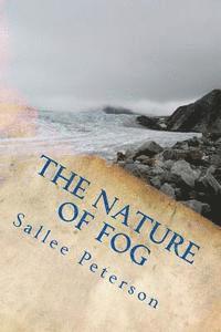 Sallee Peterson - The Nature of Fog, Häftad