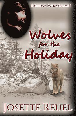 Josette Reuel - Wolves for the Holiday, Häftad