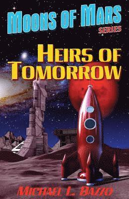 Heirs of Tomorrow 1