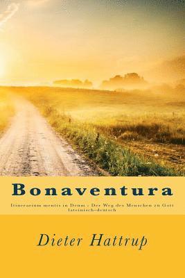 Bonaventura: Itinerarium mentis in Deum - Der Weg des Menschen zu Gott 1