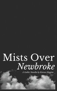 bokomslag Mists Over Newbroke