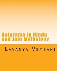 bokomslag Balarama in Hindu and Jain Mythology: Brother of Krishna in History and Literature