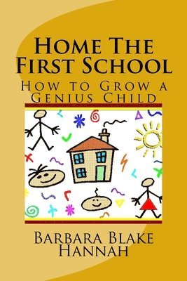 Home The First School: How to Grow a Genius Child 1