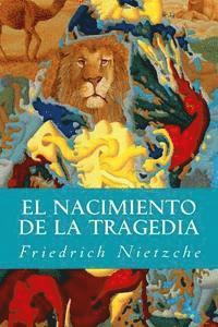 El Nacimiento de la Tragedia 1