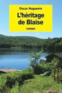 bokomslag L'héritage de Blaise