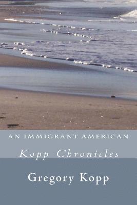 Gregory Kopp, Annette Czech Kopp - Immigrant American, Häftad. Tillgänglighet: Lägg i varukorg
