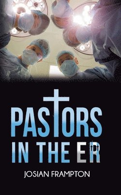 bokomslag Pastors in the ER