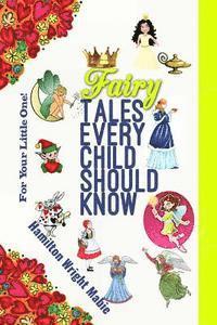 bokomslag Fairy Tales Every Child Should Know