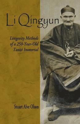 bokomslag Li Qingyun: Longevity Methods of a 250-Year-Old Taoist Immortal