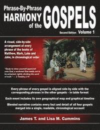 Lisa M. Cummins, James T. Cummins - Phrase-By-Phrase Harmony of the Gospels: Second Edition, Volume 1, Häftad