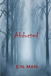Abducted 1