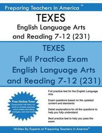 bokomslag TEXES English Language Arts and Reading 7-12 (231): TEXES 7-12 231 Exam