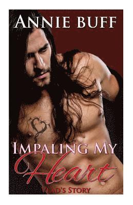 bokomslag Impaling My Heart: Vlad's Story