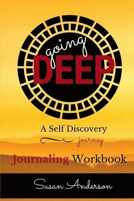 Going Deep: A Self Discovery Journey 1