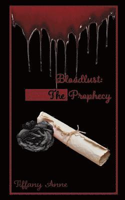 bokomslag Bloodlust: The Prophecy