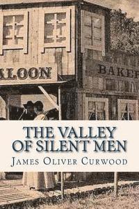 The Valley of Silent Men 1