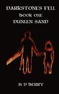 bokomslag Darkstones Fell: Book One - Dunlen Sand