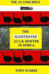 bokomslag The Illustrated .22 L.R.Hunter in Africa