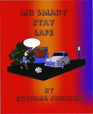 Mr Smart Stay Safe 1