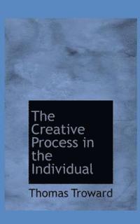 bokomslag The Creative Process in the Individual