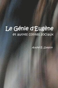 bokomslag Le Genie d'Eugene et autres contes sociaux