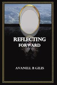 Reflecting Forward 1