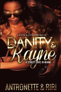 bokomslag Danity & Kayne: A Street Love In Miami