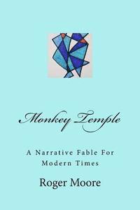 bokomslag Monkey Temple: A Narrative Fable For Modern Times