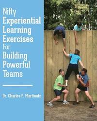 bokomslag Nifty Experiential Learning Exercises For Building Powerful Teams