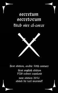 bokomslag Secretum Secretorum: Kitab Sirr Al-Asrar