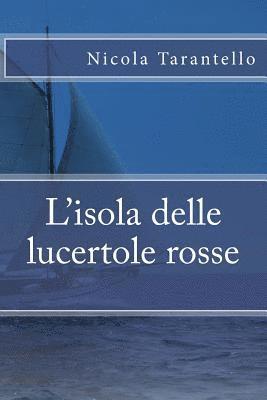 Nicola Tarantello - L'isola delle lucertole rosse, Häftad