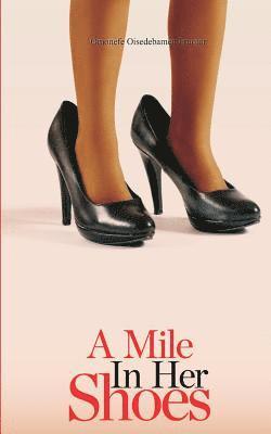 A Mile in Her Shoes 1