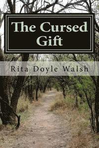 Rita Doyle Walsh - The Cursed Gift, Häftad