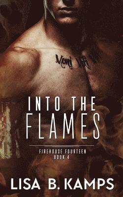 Into The Flames 1