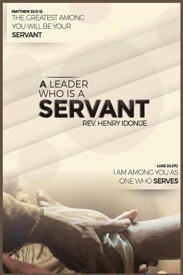 A Leader Who's a Servant