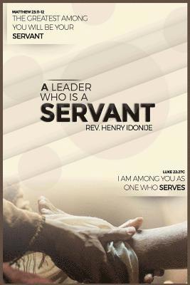 A Leader Who's a Servant 1