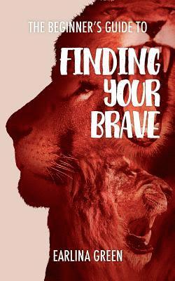 bokomslag The Beginners Guide to Finding Your Brave