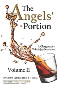 bokomslag The Angels' Portion, Volume 2: A Clergyman's Whisk(e)y Narrative